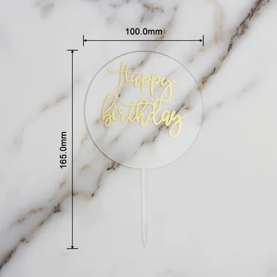 Acrylic Happy Birthday Round Topper Acrylic Happy Birthday Round Topper