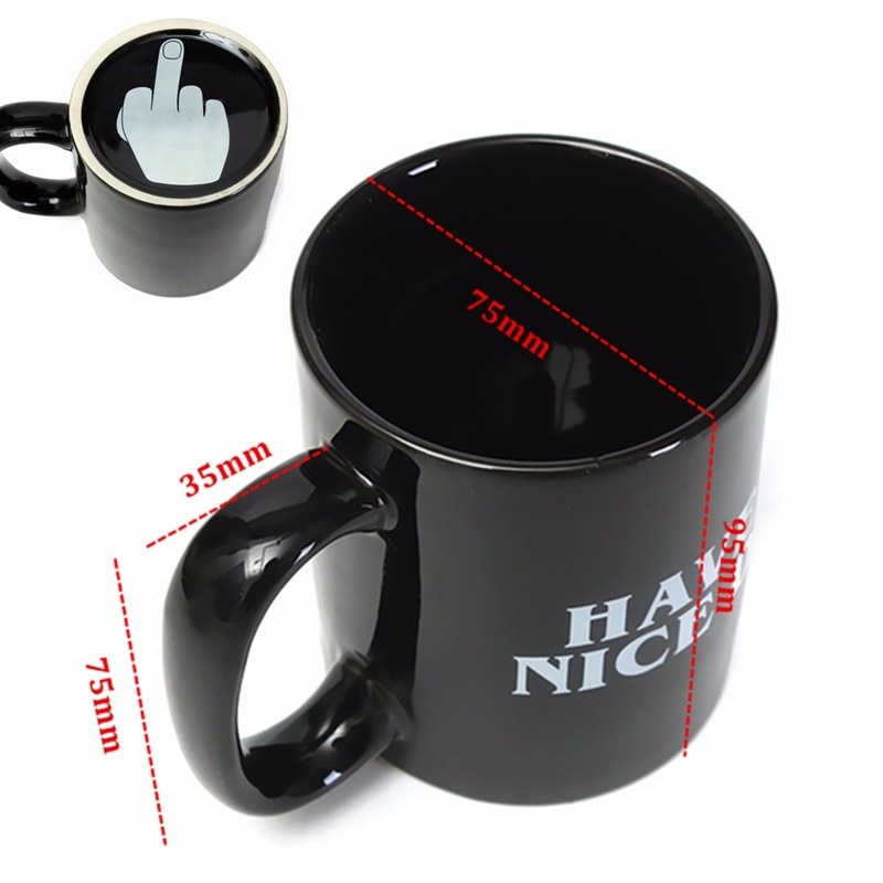 Ceramic Funny Have A Nice Day Mug
