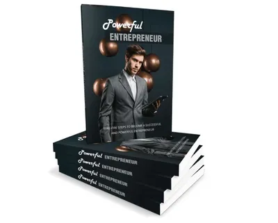 Powerful Entrepreneur: Become A Successful Entrepreneur (Ebook)